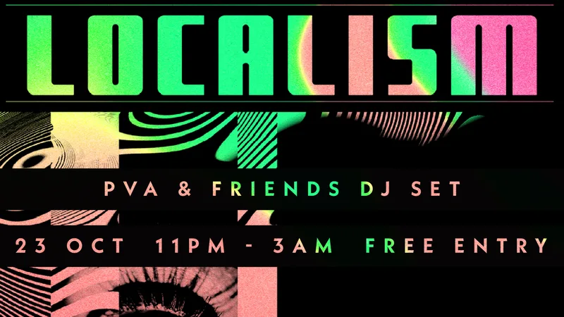LOCALISM: PVA & Friends