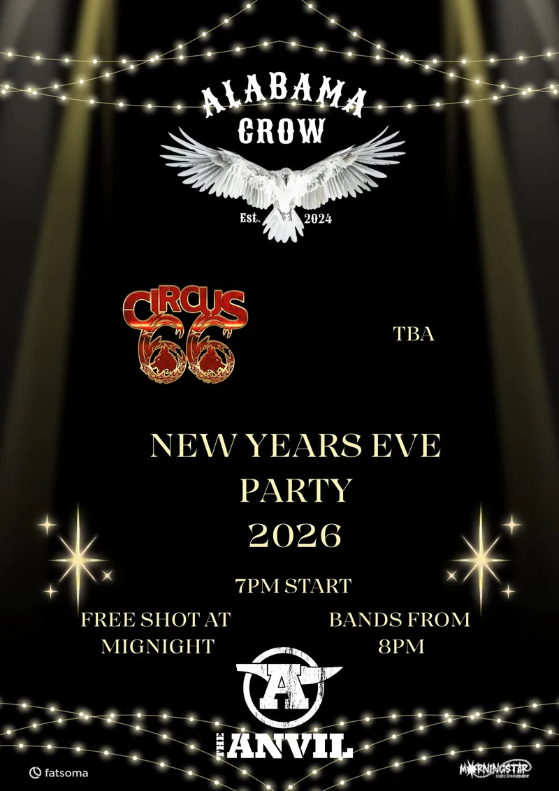 NEW YEARS EVE - Alabama Crow // Circus 66 // TBC