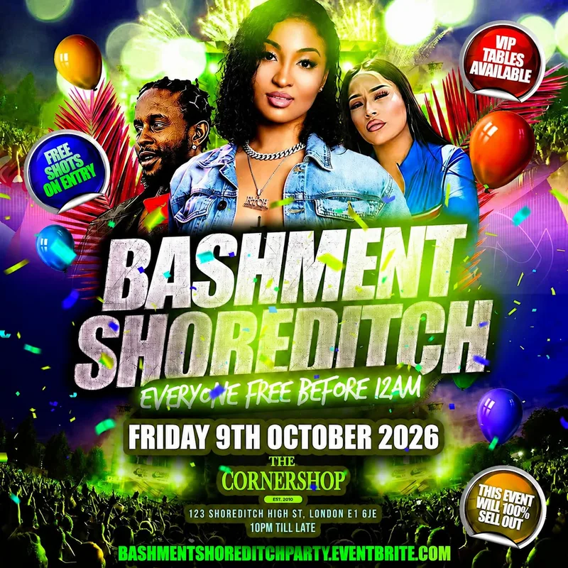 Bashment Shoreditch Party - Free Before Midnight
