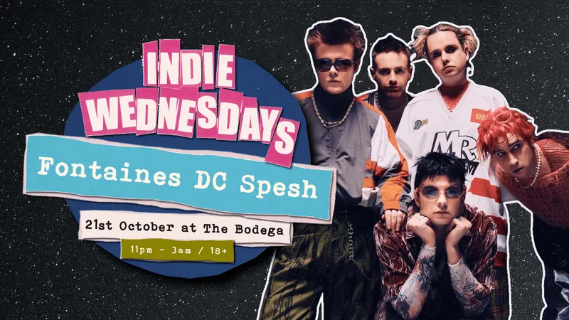 Indie Wednesdays | Fontaines DC Special