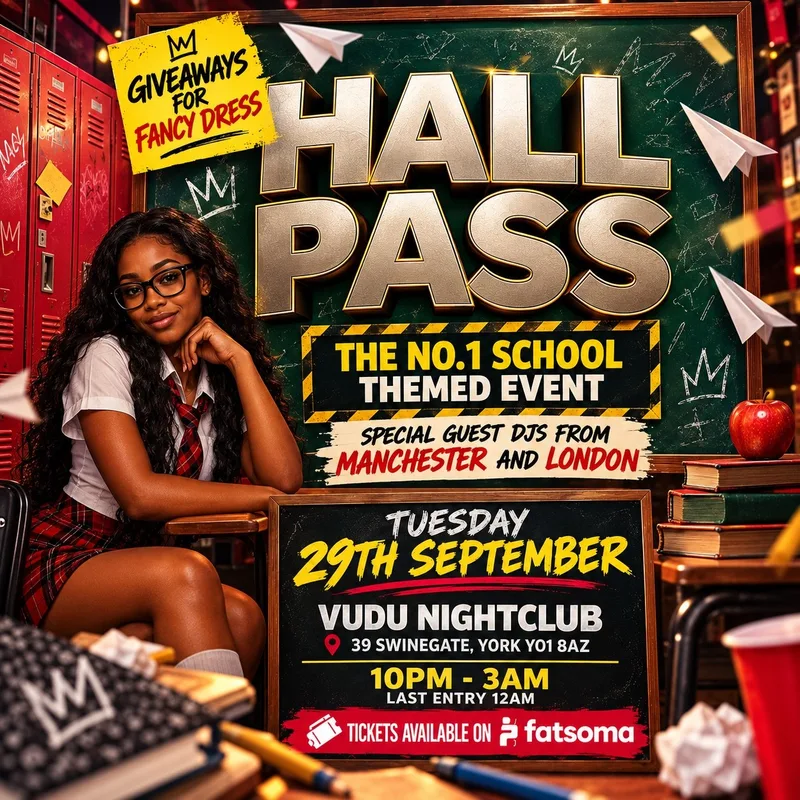 HALL PASS – YORK’S NO. 1 SCHOOL THEMED EVENT