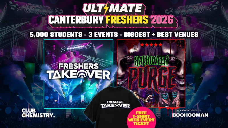 ULTIMATE CANTERBURY / KENT FRESHERS 2026 - Official Student Partners with BoohooMAN 👕 FREE T-Shirt with Every Ticket! ⚡Sold Out 15 years Running!