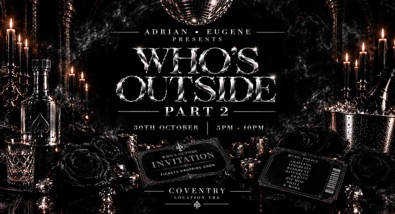 WHOS OUTSIDE