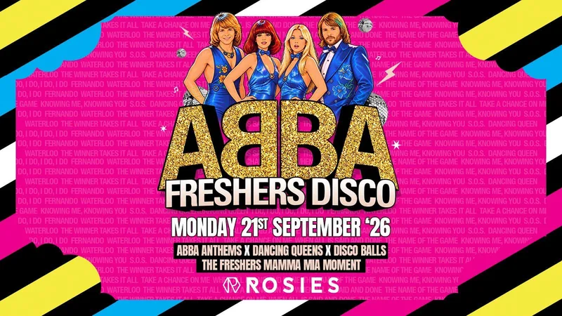 🌈 ABBA FRESHERS DISCO 🌈 ROSIES FRESHERS 🌈 MONDAY 21-09-26