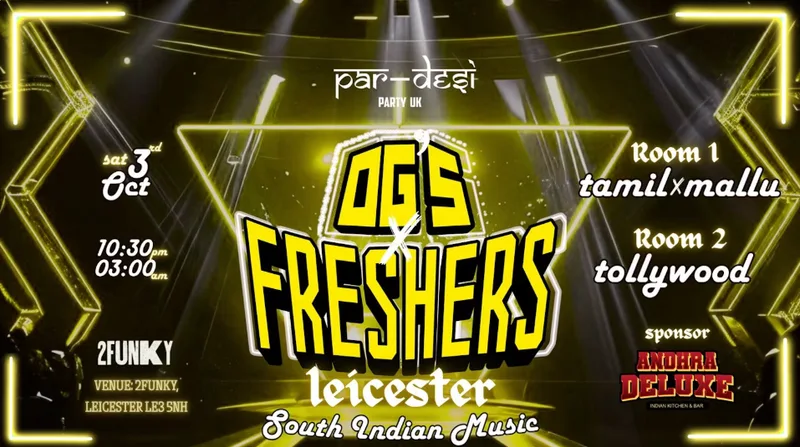 🎧🔥 OG’s × FRESHERS - LEICESTER 🔥🎧 SOUTH INDIAN EDITION 🪩