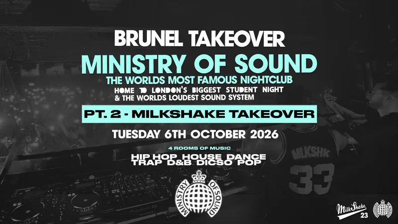 BRUNEL TAKEOVER MINISTRY OF SOUND - PART 2 MILKSHAKE TAKEOVER