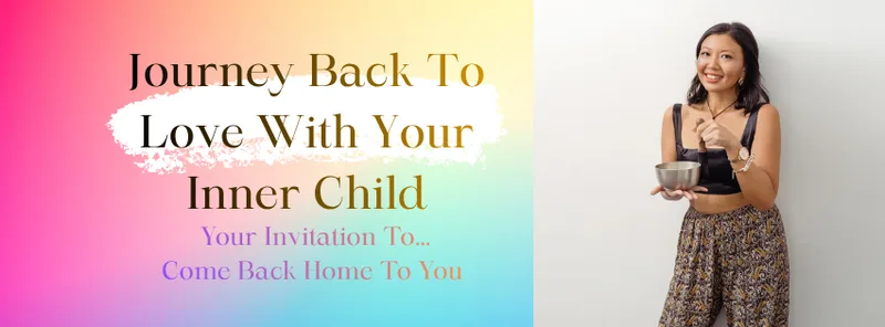 ๐๐ผ๐ธFree Webinar: Journey Back To Love With Your Inner Child๐ธ๐ผ๐