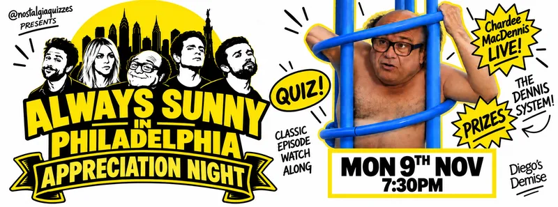ALWAYS SUNNY APPRECIATION NGHT