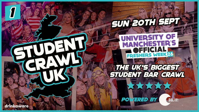 OFFICIAL UOM FRESHERS DAY 1 - EVENT 1: STUDENT CRAWL PART 1 - THE UK'S BIGGEST BAR CRAWL!