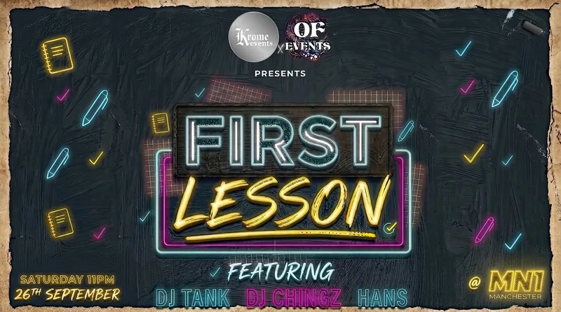 Krome Events x OF Events Proudly Presents: First Lesson 🔥📚