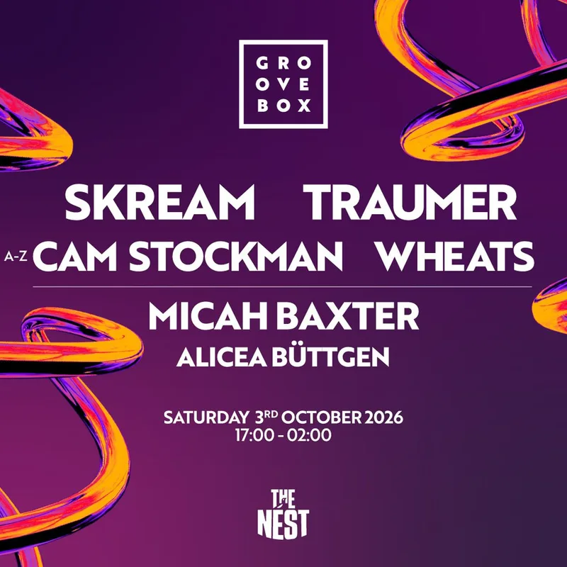 SKREAM, TRAUMER, WHEATS + MORE | Groovebox The Nest, Nottingham