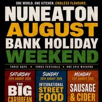 Nuneaton August Bank Holiday Weekend