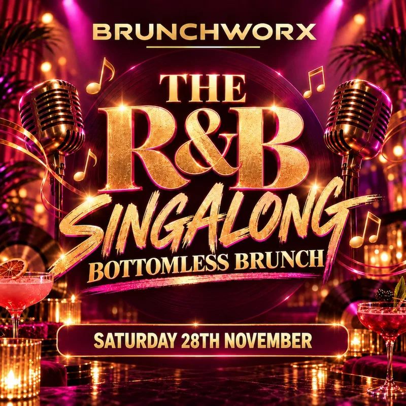BRUNCHWORX presents The R&B Singalong Bottomless Brunch
