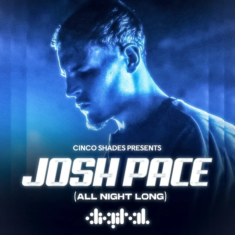Cinco Shades: Josh Pace (All Night Long)