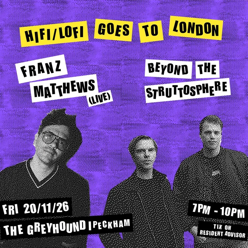 HIFI/LOFI goes to London: Franz Matthews (Live)