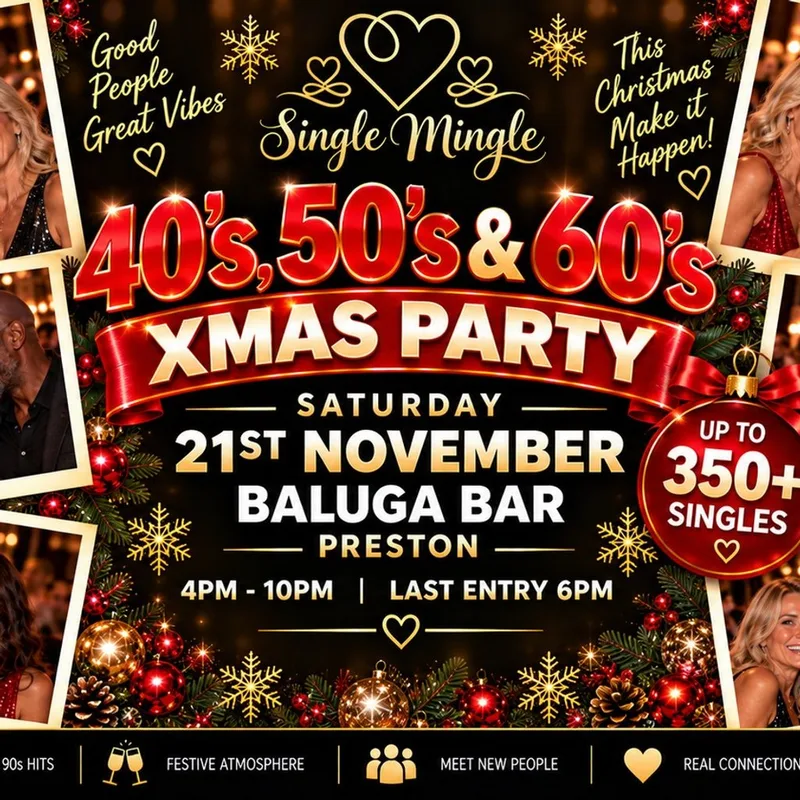 Single Mingle Preston ~ 40s/50s/60s Xmas Party ~ 21st November