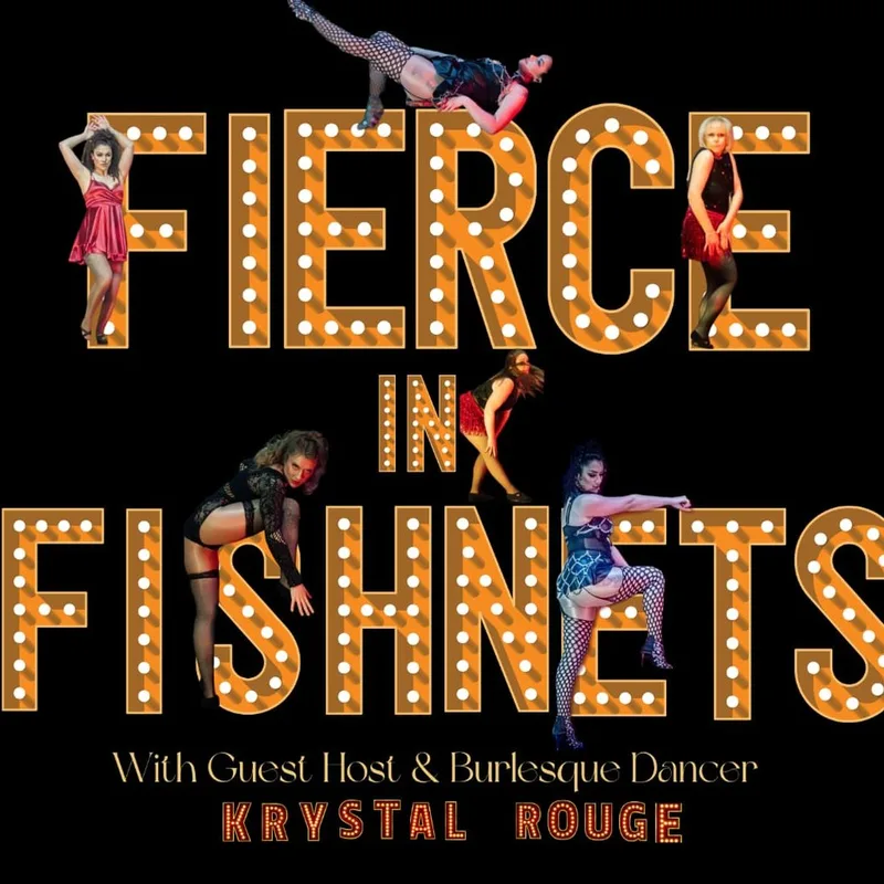 FIERCE in FISHNETS: A Caistor Cabaret