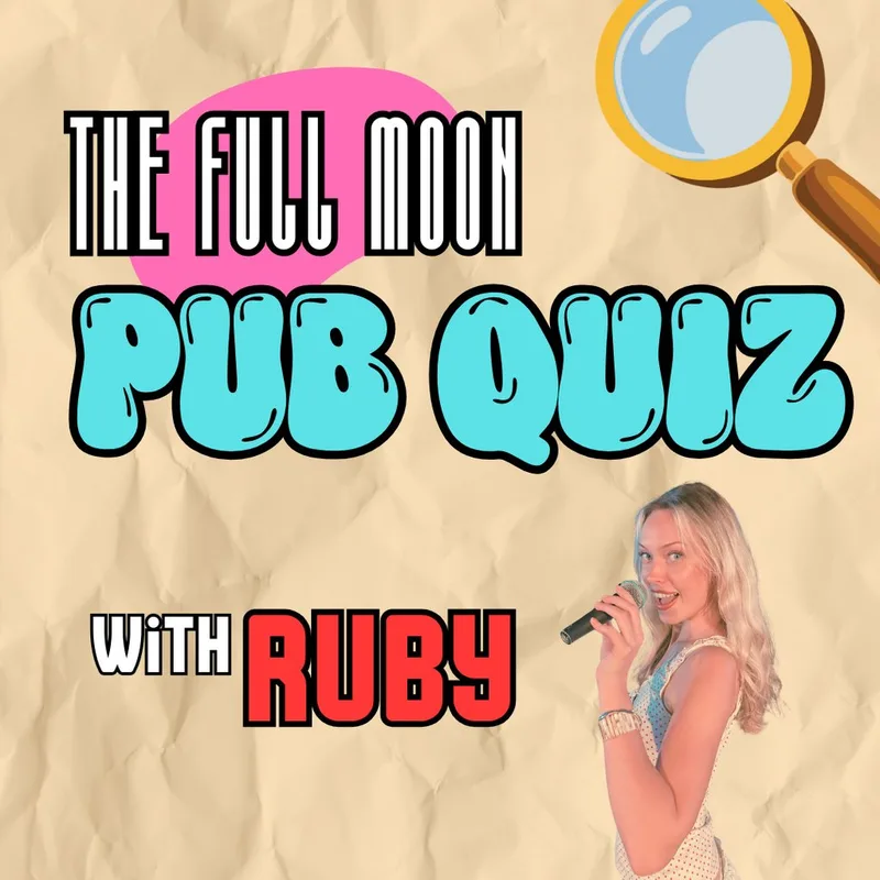 The Full Moon Pub Quiz w/ Ruby