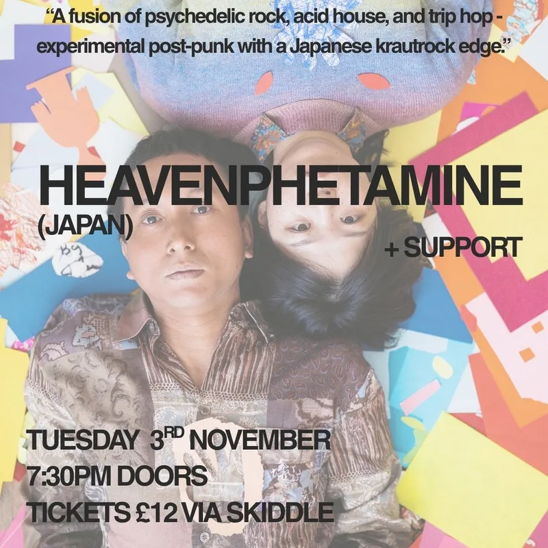 Heavenphetamine (Japan) + Support