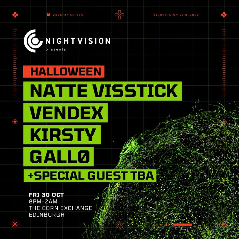 Nightvision Halloween - Natte Visstick & Vendex // Edinburgh