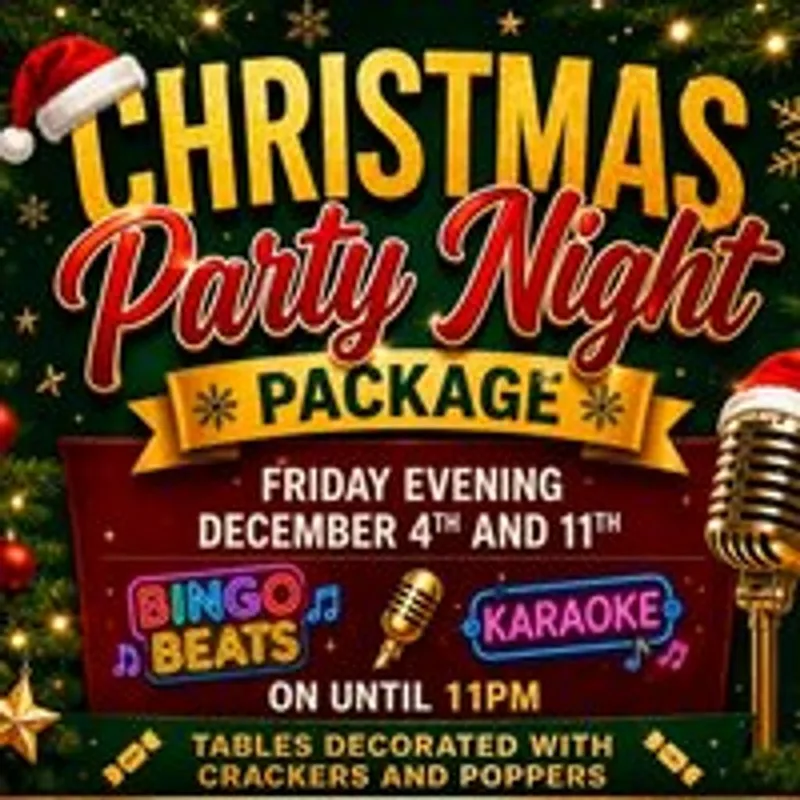 Christmas Party Night Packages Friday 11th of December