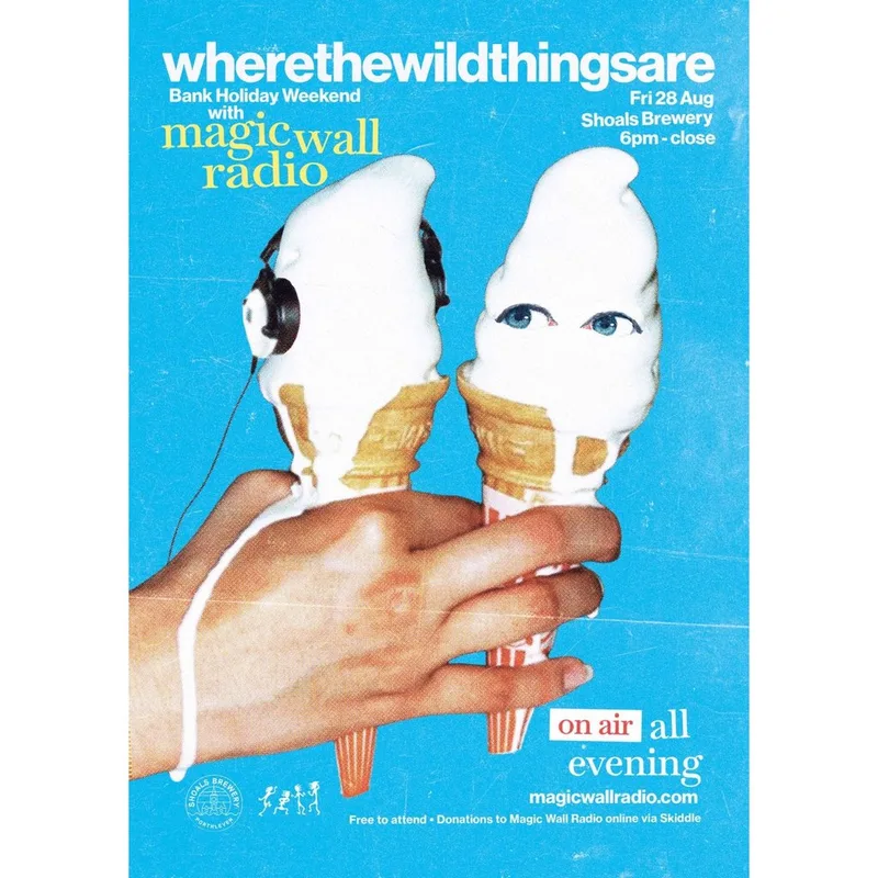 WHERE THE WILD THINGS ARE presents: MAGIC WALL RADIO TAKEOVER