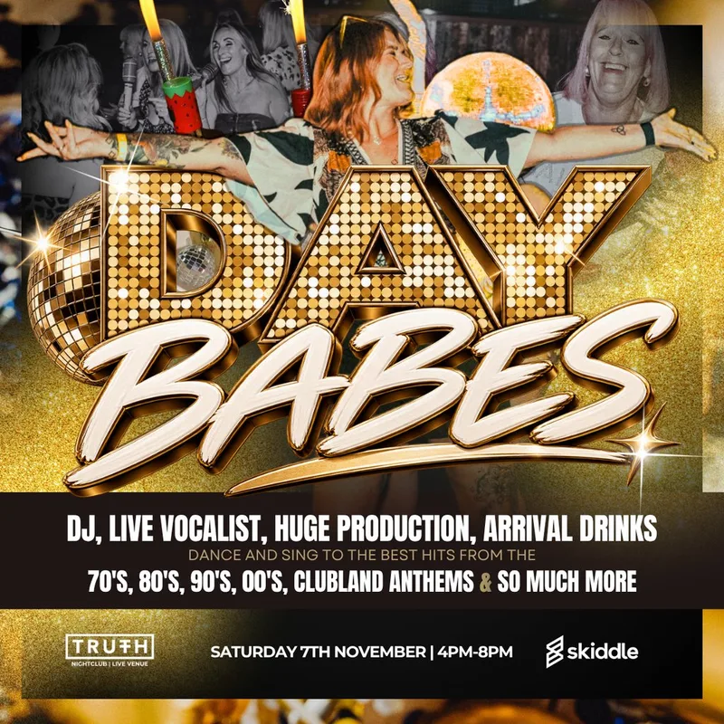 DAY BABES | DAYTIME CLUBBING at Truth