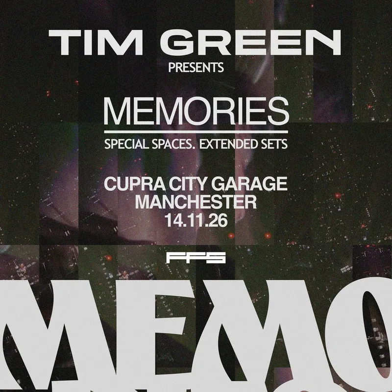 Tim Green Presents: Memories - Manchester
