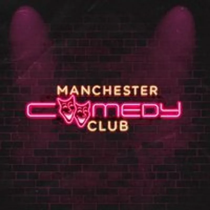 Manchester Comedy Club - 28th November