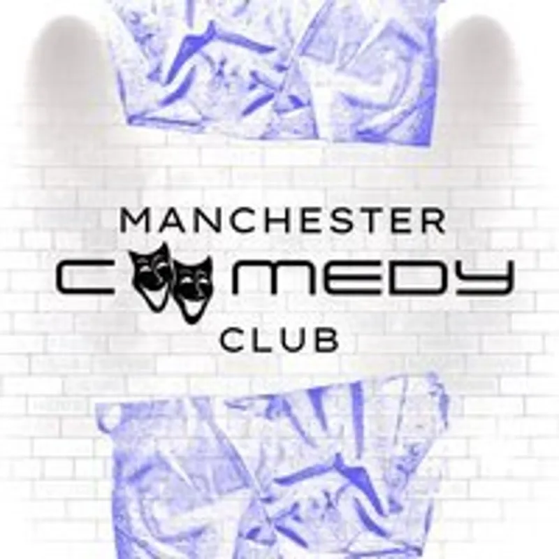 Manchester Comedy Club - 5th September