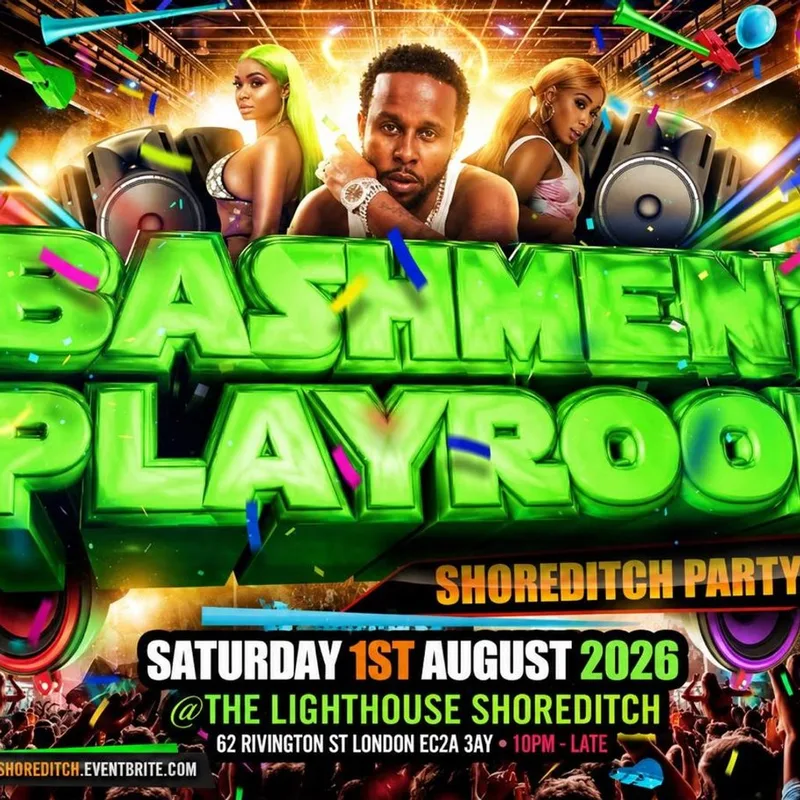 Bashment Playroom - Shoreditch Party