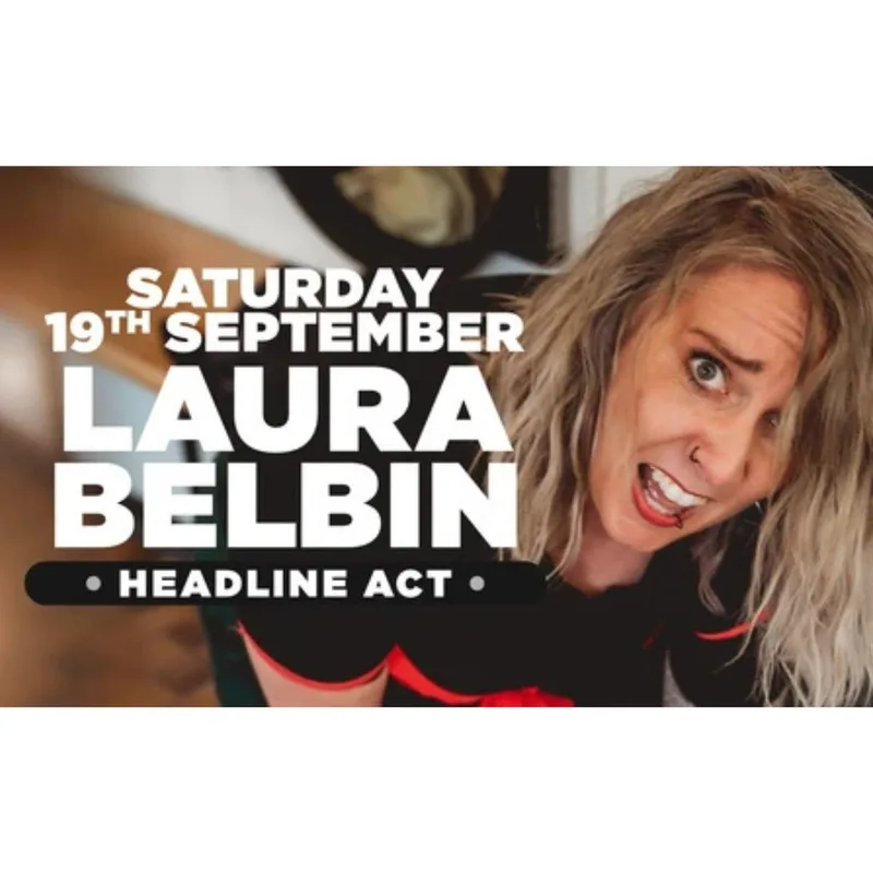 Stand up comedy with headliner Laura Belbin