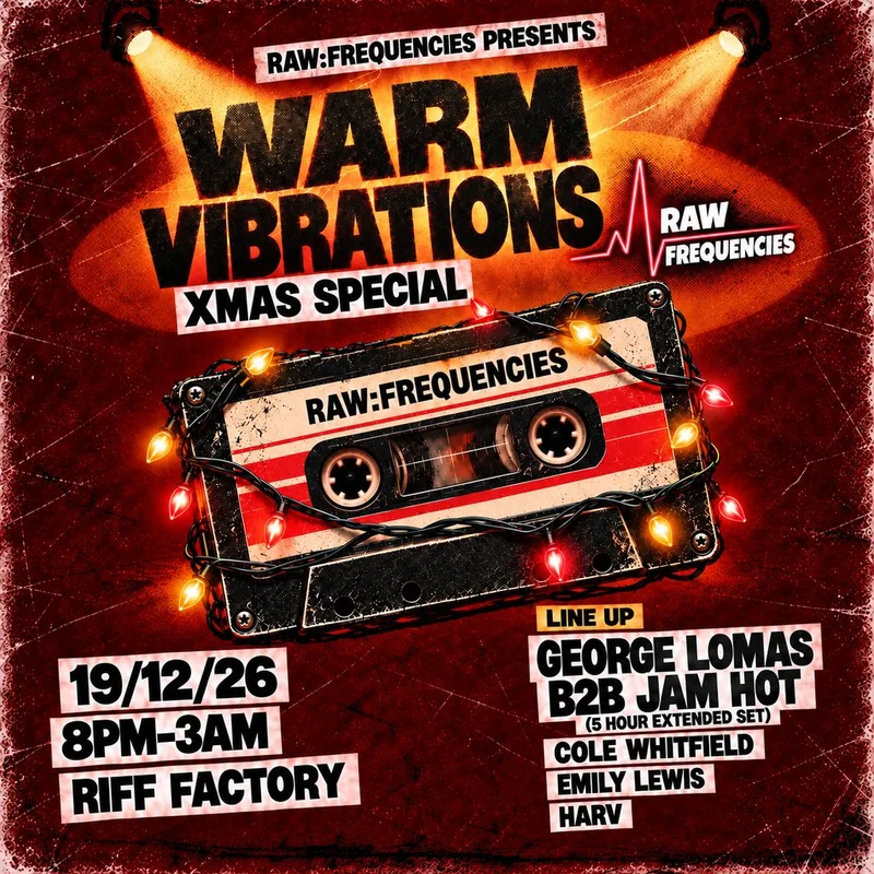 Raw:Frequencies Presents WARM VIBRATIONS (Xmas Special)