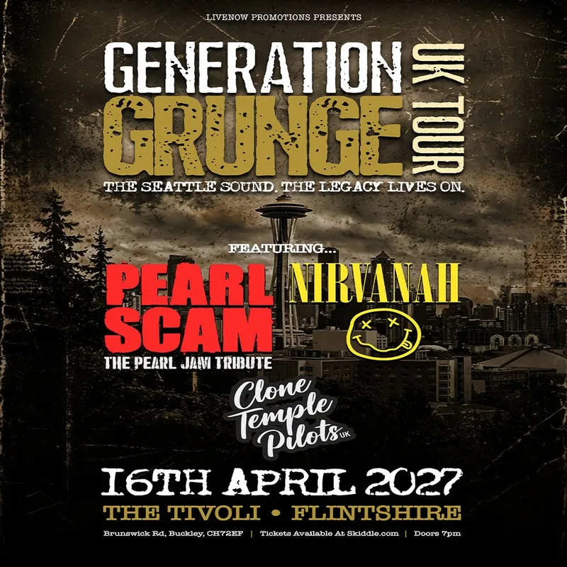 Generation Grunge UK tour -The Tivoli , Buckley