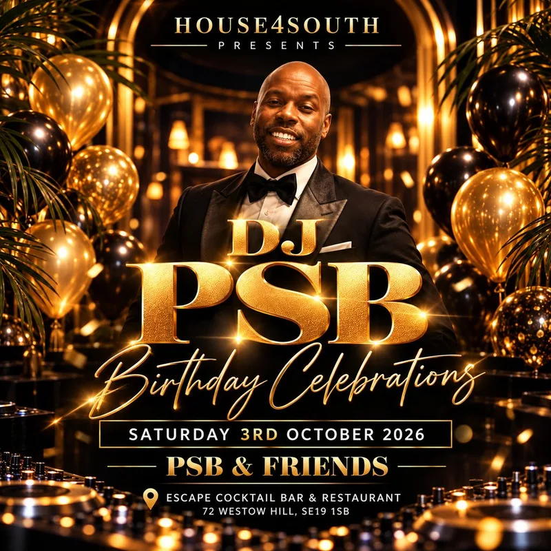 House4South Presents: DJ PSB Birthday Celebrations