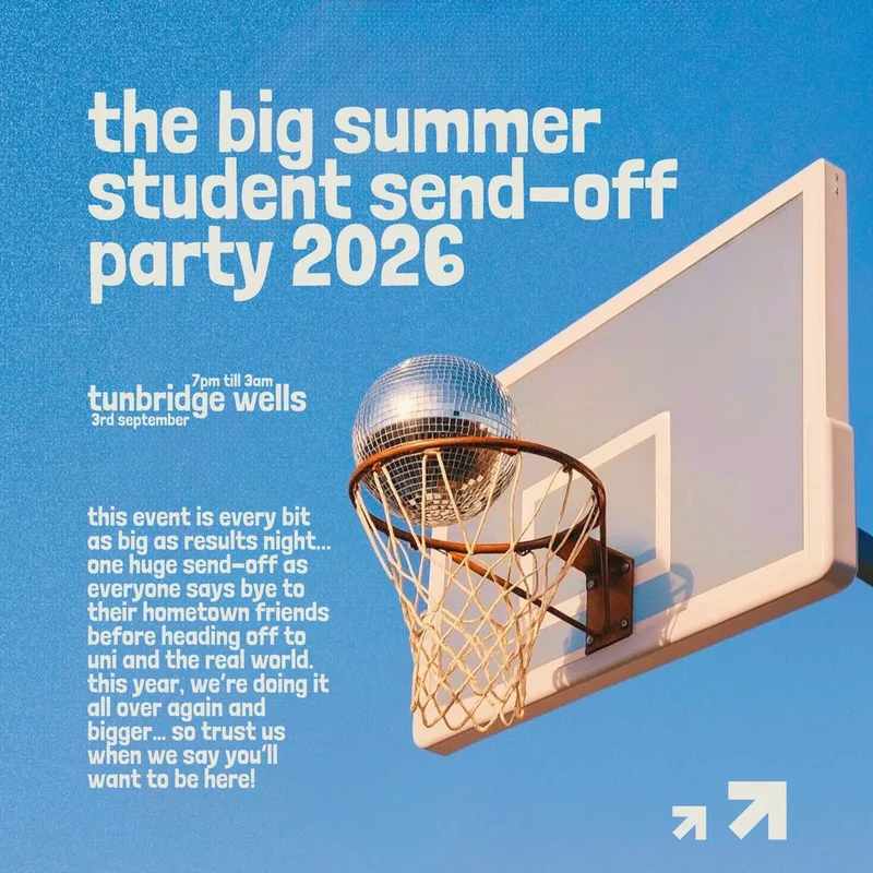 The Big Summer Student Send-Off Party - Tunbridge Wells