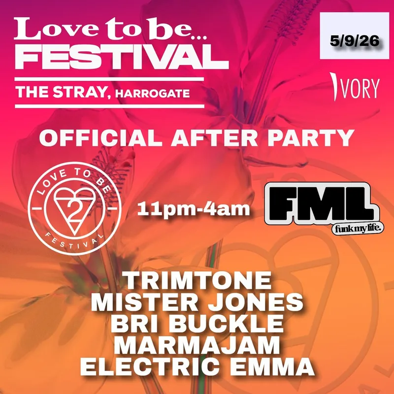 Love to be... festival official Afterparty with FML