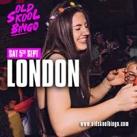 Old Skool Bingo Saturday 5th Sep London