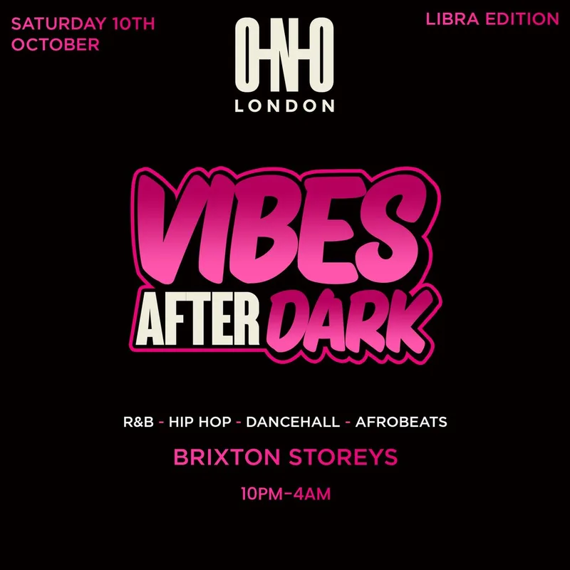 Vibes After Dark - Libra Edition (£1 B4 11 PM With A Ticket)