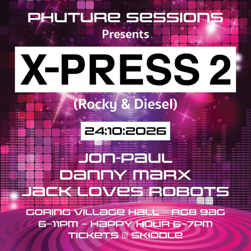 Phuture Sessions present X-Press 2 (Rocky & Diesel)