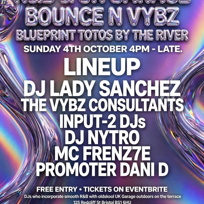 BOUNCE N VYBZ: R&B & UK Garage - Blueprint @ Totos Terrace