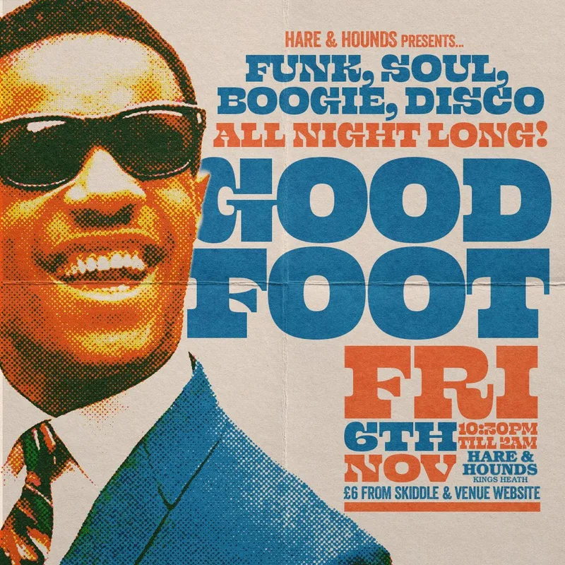 Good Foot - Funk, Soul, Disco & Boogie!