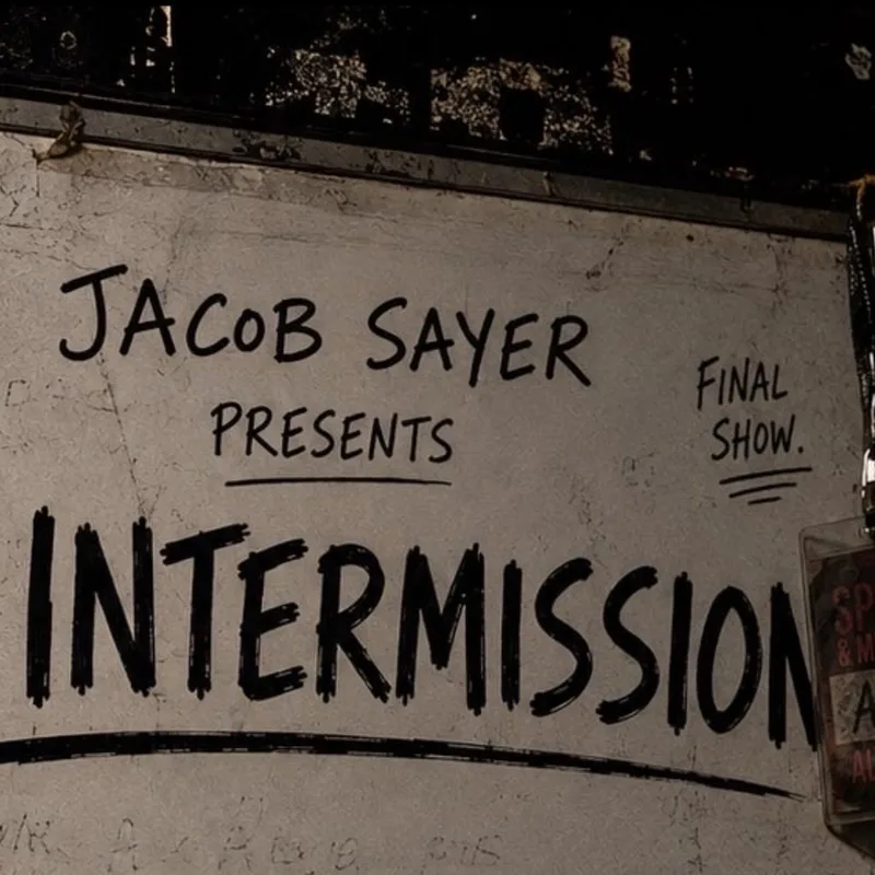Jacob Sayer presents: Intermission