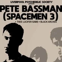 Pete Bassman (Spacemen 3) + support