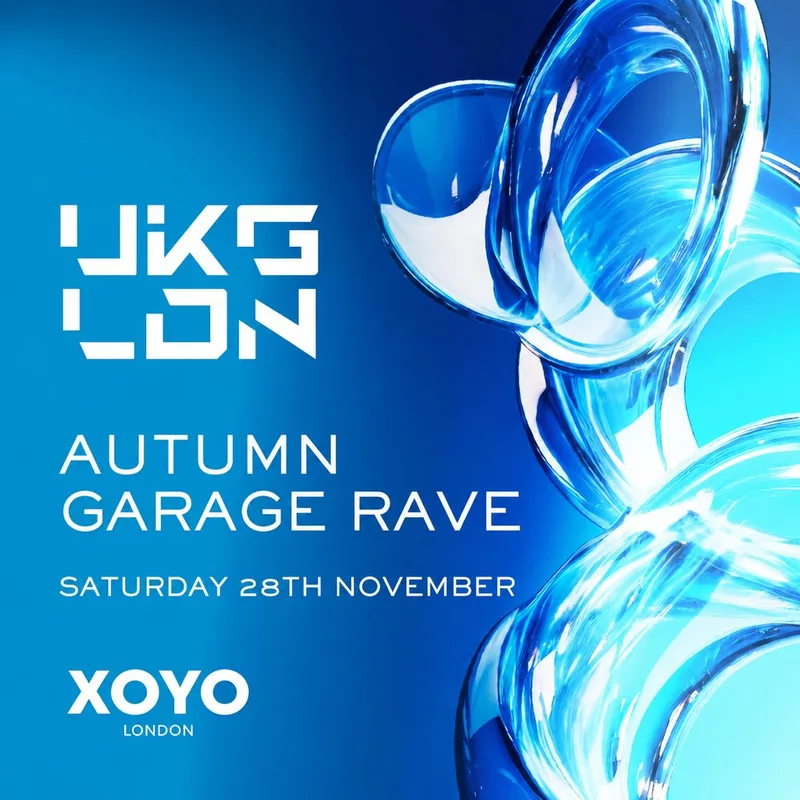 UKG LDN - Autumn Garage Rave - XOYO