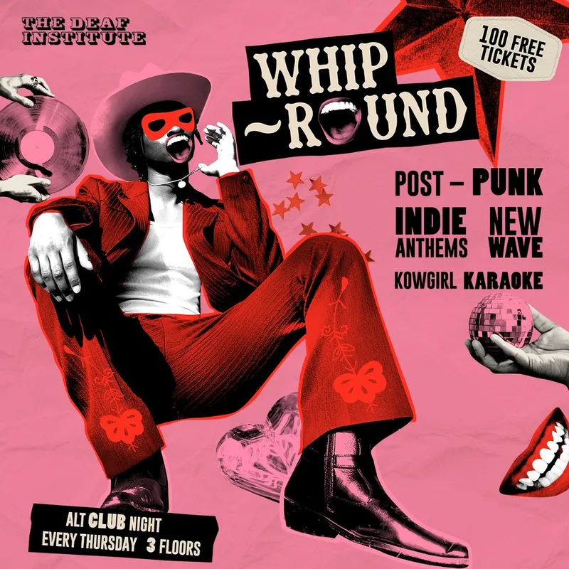 Whip-Round | THURSDAYS AT DEAF INSTITUTE