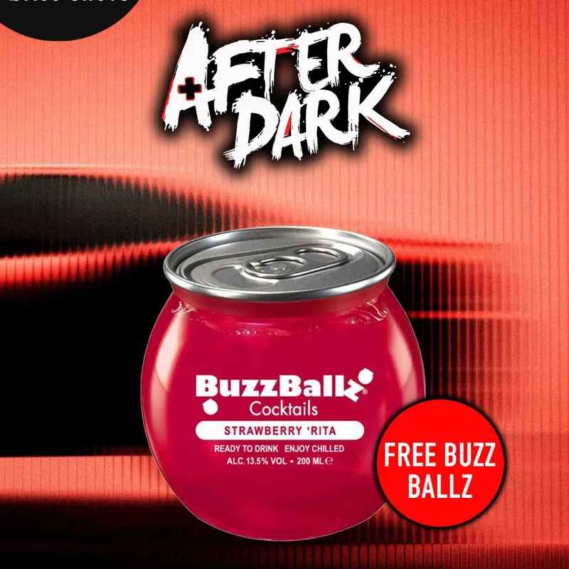AFTER DARK BIG BUZZ BALLZ PARTY @ AMBERS / Free Buzz Balzz + Mor