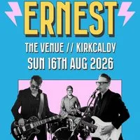 Ernest Live at The Venue Kirkcaldy