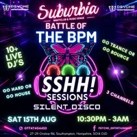Battle of the BPMs - Psyche shhhh! Sessions Silent Disco