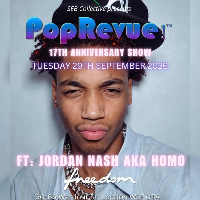PopRevue! (17th Anniversary) ft Jordan Nash aka HOMO